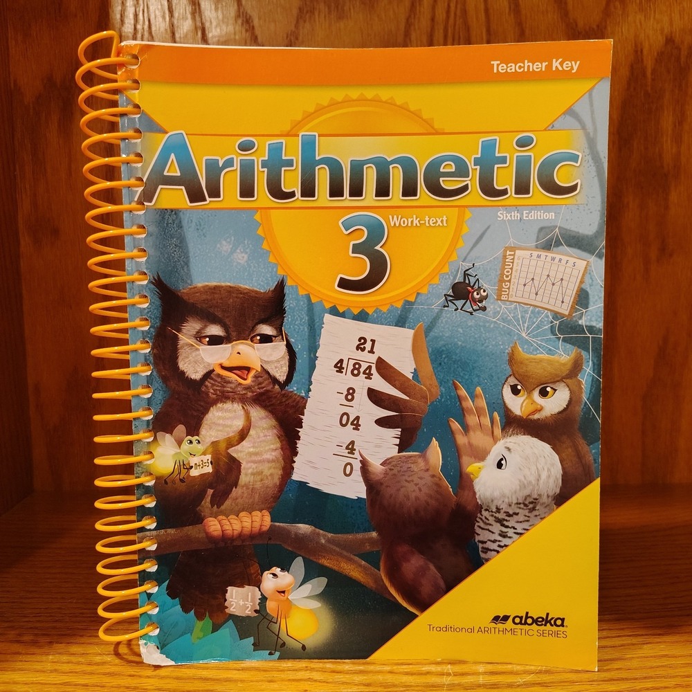 Abeka Arithmetic 3 Work-text Sixth Edition Teacher Key Spiral Bound Paperback VG